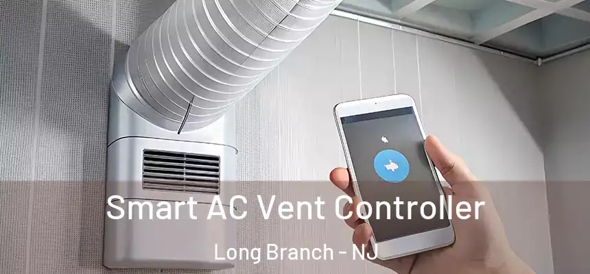  Smart AC Vent Controller Long Branch - NJ