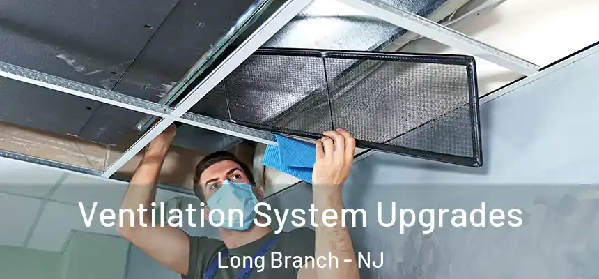  Ventilation System Upgrades Long Branch - NJ